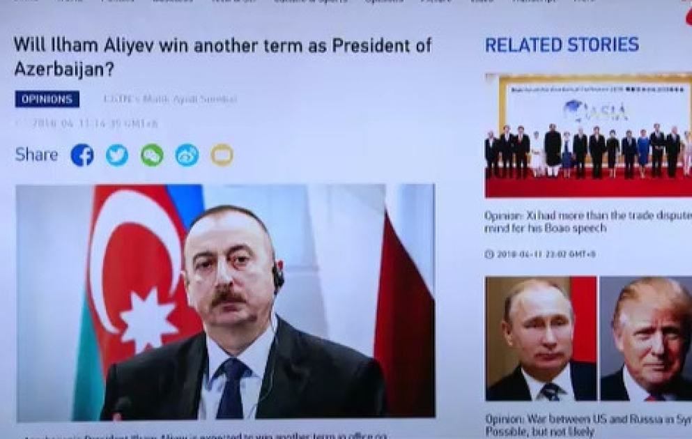 CCTV: İlham Əliyev bütün beynəlxalq diplomatik cəbhələrdə sözünü deyə bilən çox güclü və uzaqgörən liderdir VİDEO