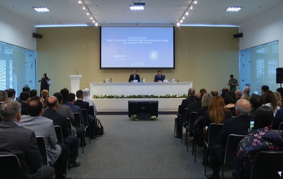 “Made in Azerbaijan” brendinin təşviqi mexanizmləri ilə bağlı seminar keçirilib VİDEO
