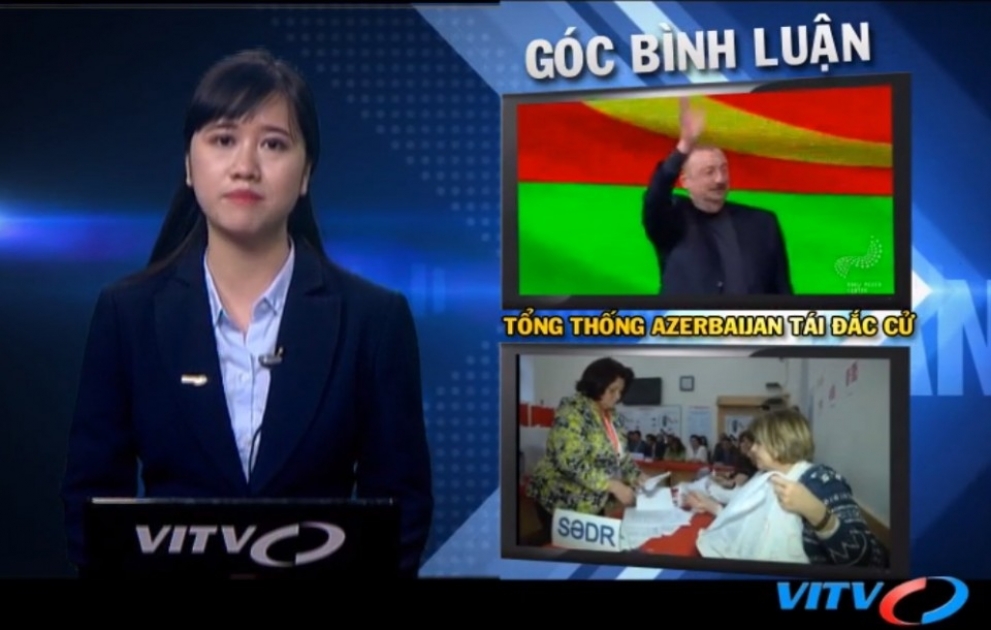Vyetnamın VİTV kanalı: Prezident İlham Əliyevin seçkilərdə qələbəsi xalqın onun siyasətinə verdiyi qiymətin nəticəsidir VİDEO