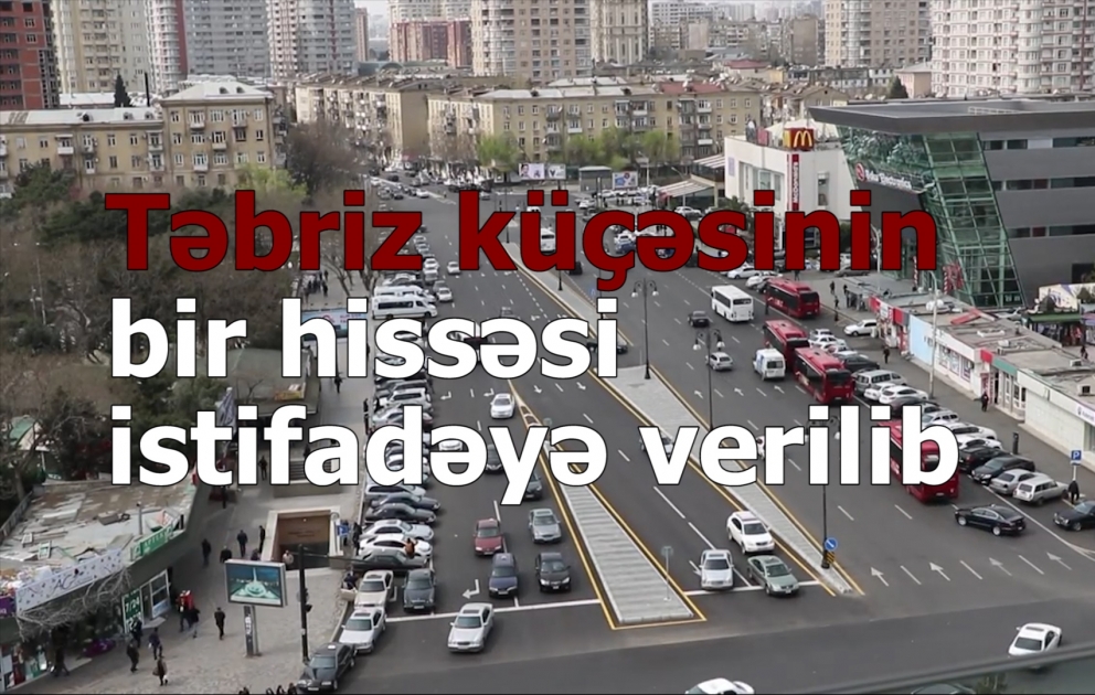 Paytaxtın Təbriz küçəsinin bir hissəsində yenidənqurma işləri yekunlaşdırılıb VİDEO