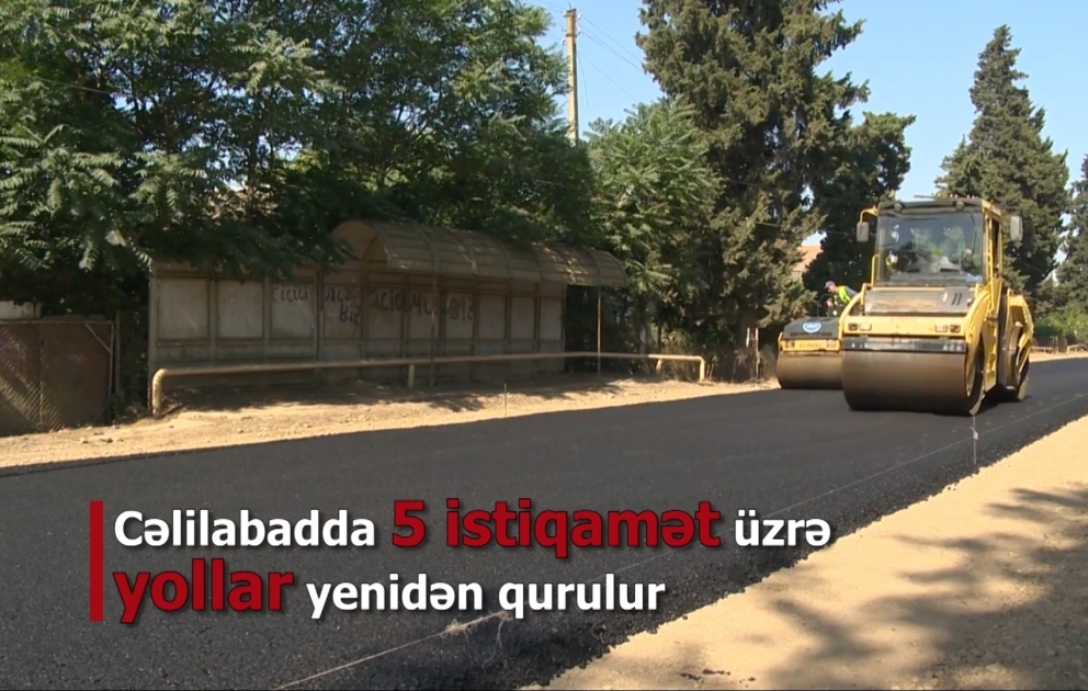 Cəlilabadda 5 istiqamət üzrə kəndlərarası yolların yenidən qurulması işləri davam edir VİDEO