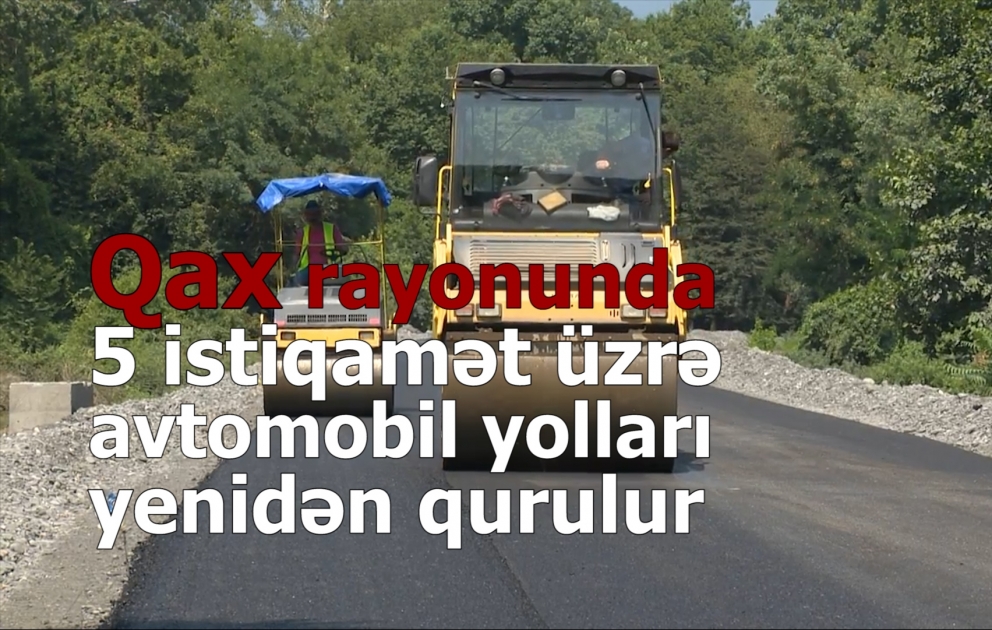 Qax-Qıpçaq-Ağyazı yerli əhəmiyyətli avtomobil yolunun yenidən qurulması işləri yekunlaşır VİDEO