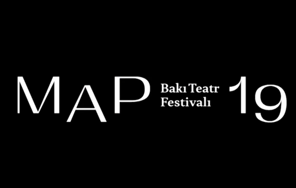 Bakıda növbəti dəfə M.A.P. Beynəlxalq Teatr Festivalı keçiriləcək VİDEO