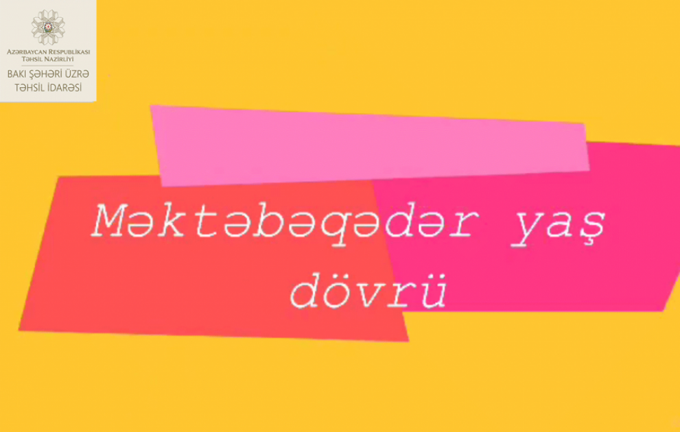 Məktəb psixoloqu məktəbəqədər yaş dövrü mövzusunda tövsiyələrini təqdim edir VİDEO