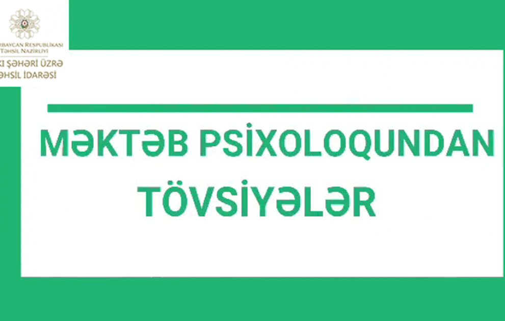 Məktəb psixoloqu “Uşaqlarda öyrənmə çətinlikləri” mövzusunda tövsiyələrini təqdim edib VİDEO