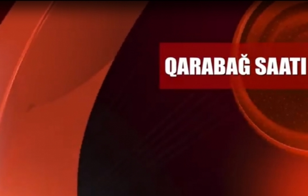 “Qarabağ saatı” verilişi yayıma başladı VİDEO