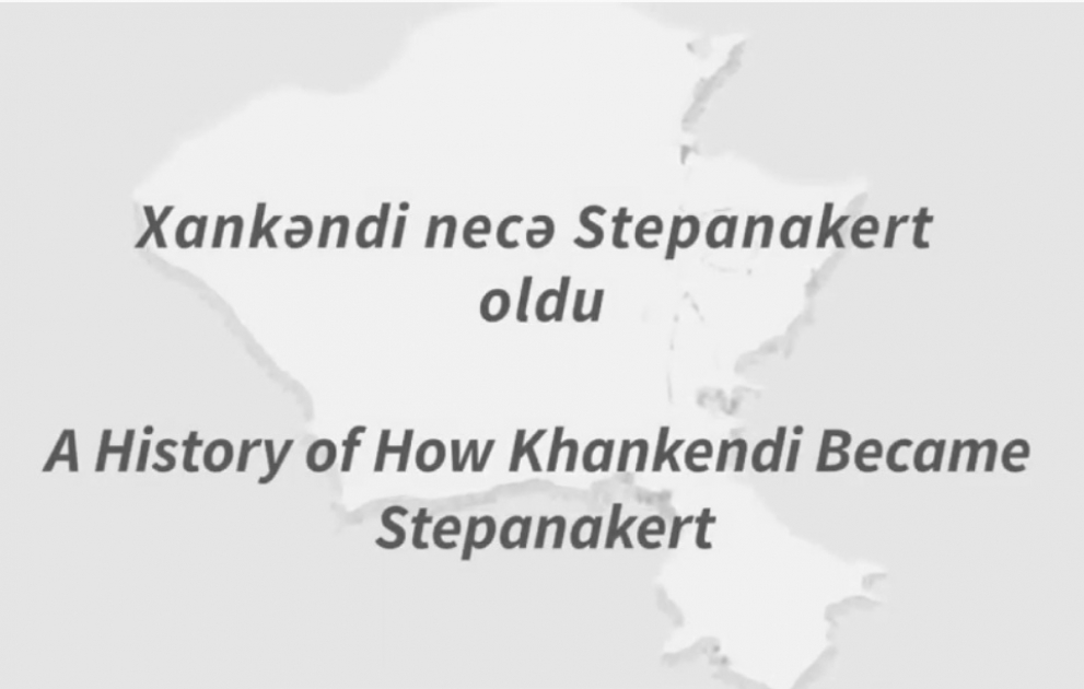 Dövlət Tərcümə Mərkəzi “Xankəndi necə Stepanakert oldu” adlı sənədli videoçarx hazırlayıb VİDEO