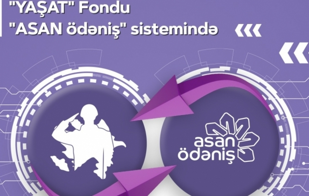 “YAŞAT” Fonduna “ASAN ödəniş” vasitəsilə də dəstək olmaq mümkündür VİDEO