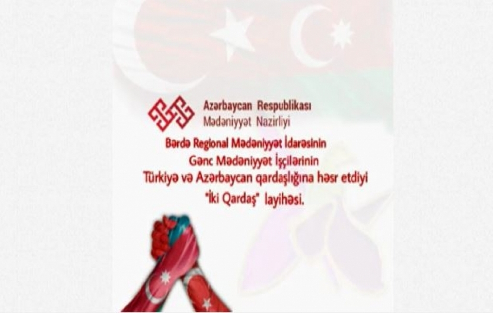 Türkiyə və Azərbaycan qardaşlığına həsr edilən “İki qardaş” layihəsinə yekun vurulub VİDEO