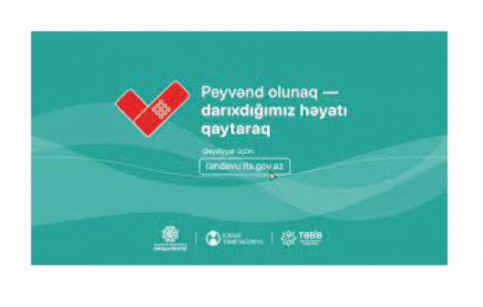 Vaksinasiya haqqında təbliğat kampaniyası davam edir VİDEO