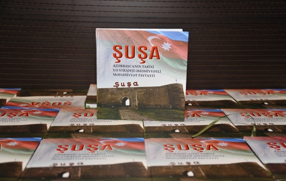 “ŞUŞA – Azərbaycanın tarixi və strateji əhəmiyyətli mədəniyyət paytaxtı” kitabının təqdimatı keçirilib VİDEO
