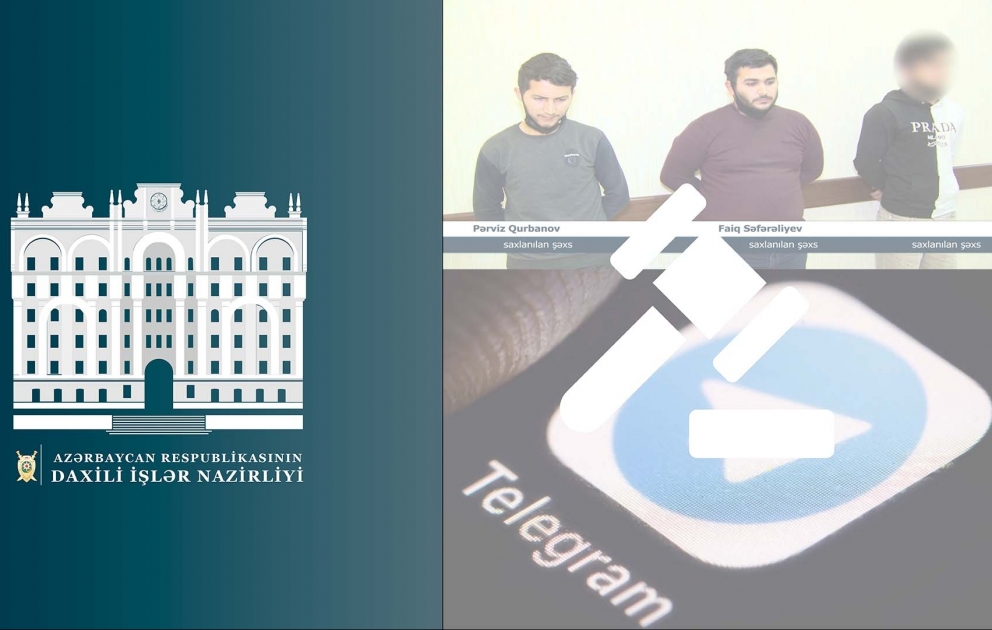Teleqramda bəzi şəxslərin foto və videolarını paylaşaraq silinməsi müqabilində pul tələb edən kanalların adminləri saxlanılıblar VİDEO