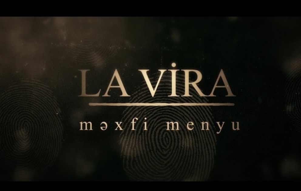 Azərbaycan Ermənistanın xüsusi xidmət orqanlarını necə ələ saldı: “La Vira - məxfi menyu” əməliyyatı VİDEO