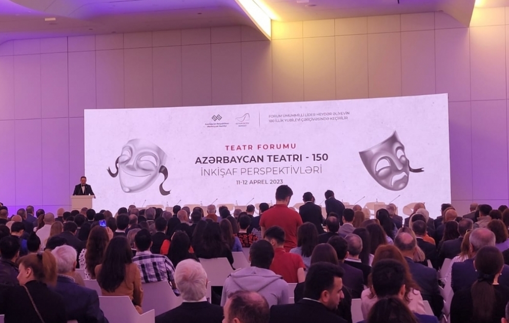 Bakıda “Azərbaycan teatrı – 150: inkişaf perspektivləri” mövzusunda Teatr Forumu keçirilir -  VİDEO