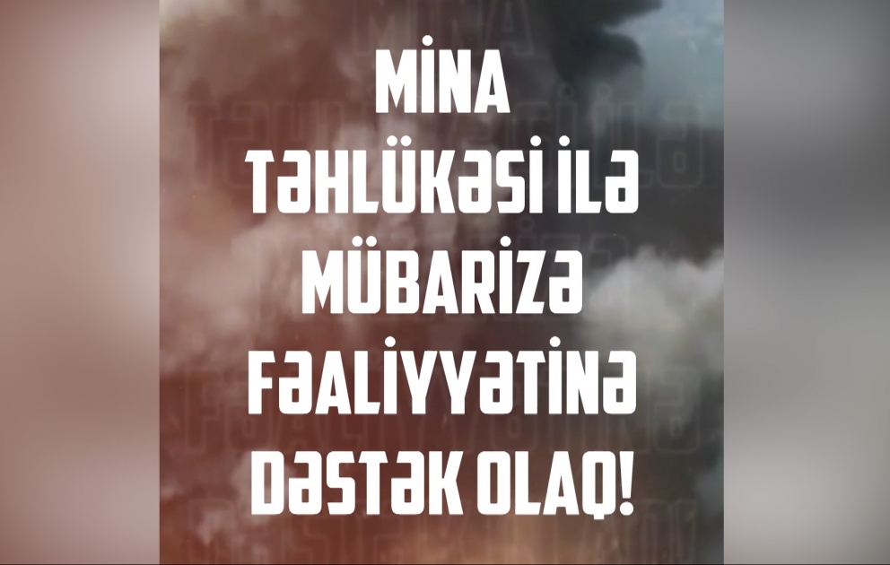 DİN və ANAMA bir daha vətəndaşları təhlükəli ərazilərə daxil olmamağa çağırıb VİDEO