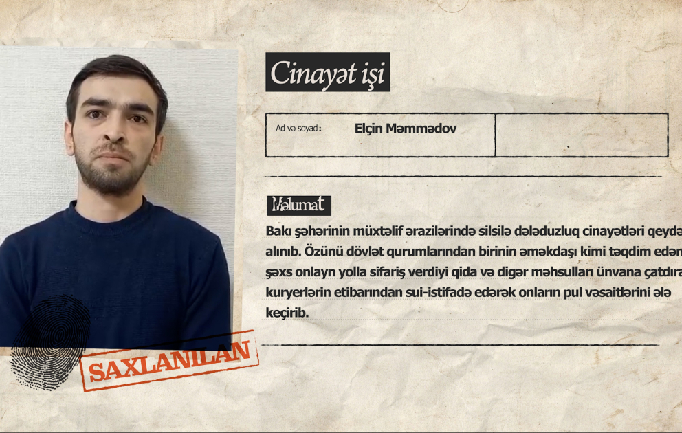 Kuryerlərə qarşı dələduzluq edən şəxs saxlanılıb VİDEO