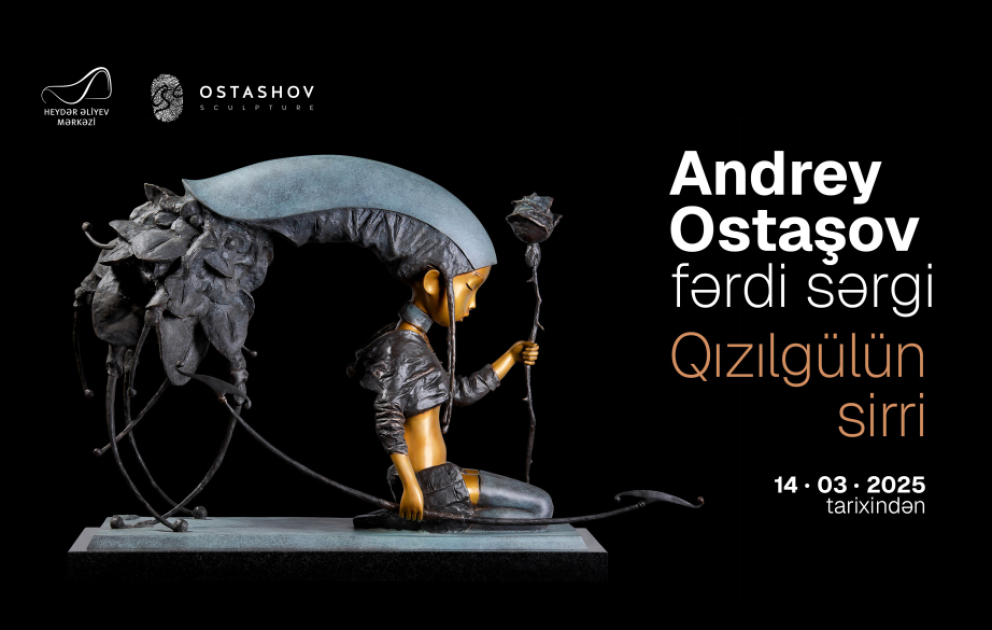 Heykəltaraş Andrey Ostaşovun əsərləri Heydər Əliyev Mərkəzində sərgilənəcək VİDEO
