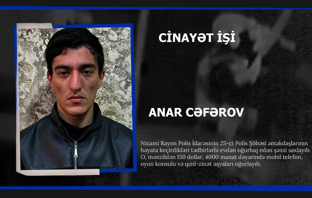 Polis Nizami rayonunda evdən oğurluq edən şəxsi saxlayıb VİDEO