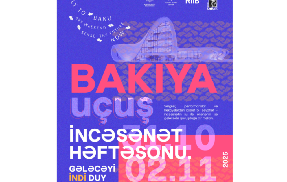 “Bakıya Uçuş. İncəsənət Həftəsonu: Gələcəyi İNDİ Duy” incəsənət festivalının rəsmi saytında qeydiyyat başladı! VİDEO