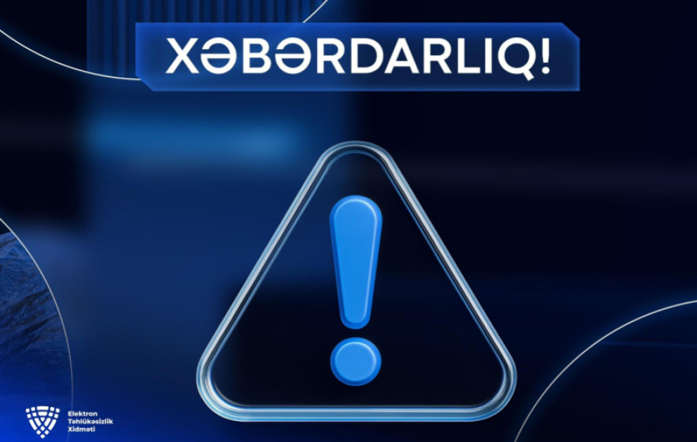 Elektron Təhlükəsizlik Xidməti: Təhlükə hər yerdədir! VİDEO