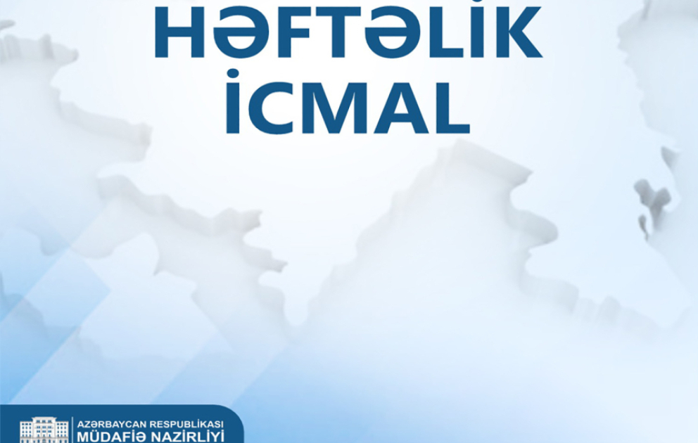 Müdafiə Nazirliyi həftəlik icmalı təqdim edib VİDEO