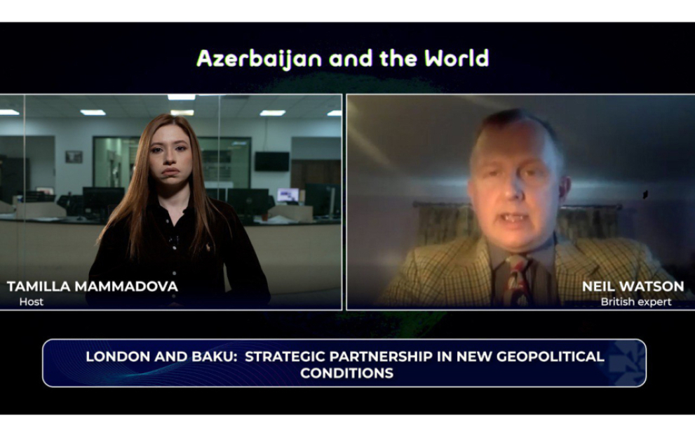 "Azerbaijan and the World": London and Baku – Strategic partnership in a new geopolitical environment VIDEO