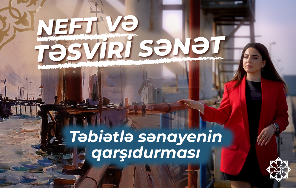 Neft və təsviri sənət: Tahir Salahov - Neft daşları VİDEO