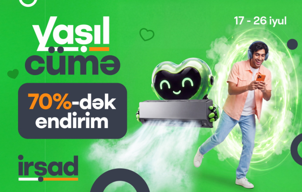 ®  "Yaşıl Cümə" ilə yay alış-verişi başlayır! VİDEO