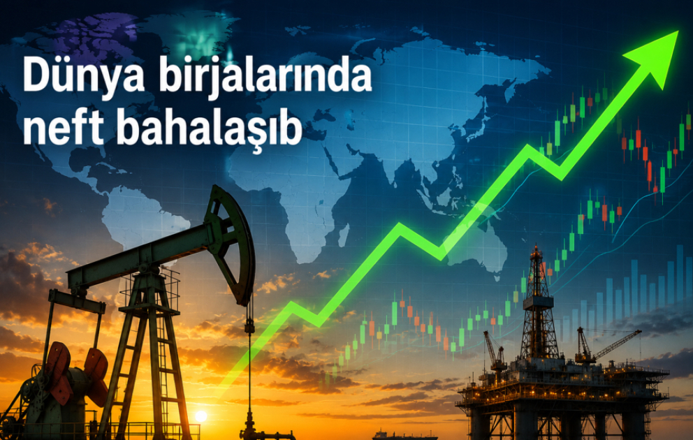 Dünya birjalarında neft bahalaşıb VİDEO