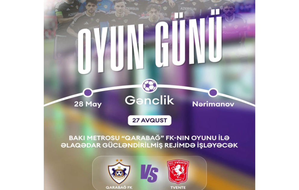 Bakı metrosu “Qarabağ”ın oyunu ilə əlaqədar gücləndirilmiş rejimdə işləyəcək VİDEO